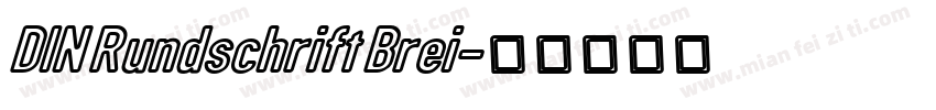 DIN Rundschrift Brei字体转换